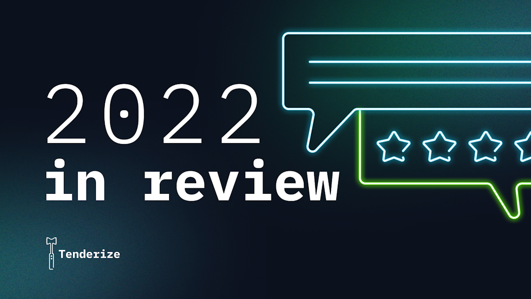 2022 in review at Tenderize