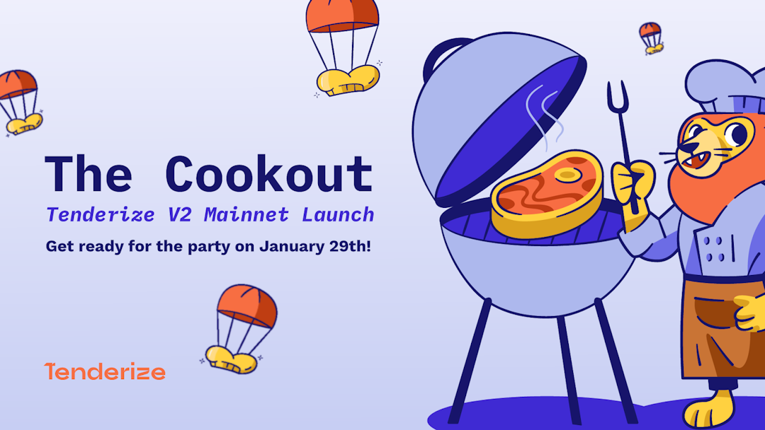 The Cookout - Tenderize v2 Mainnet Launch